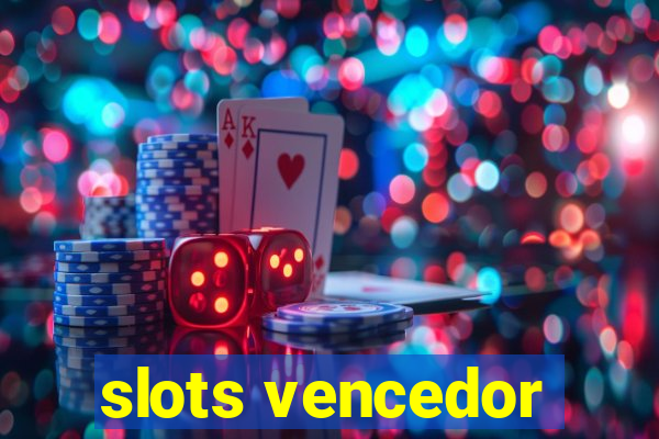 slots vencedor